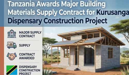 Tanzania Awards Major Building Materials Supply Contract for Kurusanga...